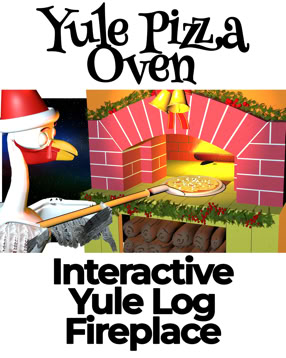 A cartoon turkey in a Santa hat places a pie in a backyard pizza oven. It's captioned, "Yule Pizza Oven: Interactive Yule Log Fireplace."